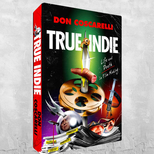 TRUE INDIE - Autographed memoir by Phantasm-creator Don Coscarelli